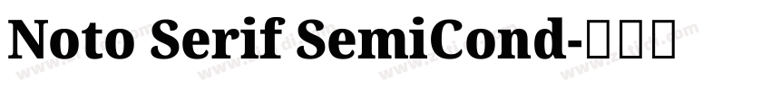Noto Serif SemiCond字体转换 Noto Serif SemiCond字体转换